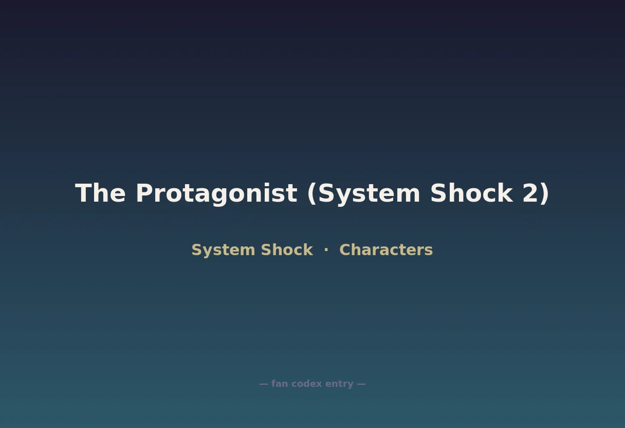 The Protagonist (System Shock 2)