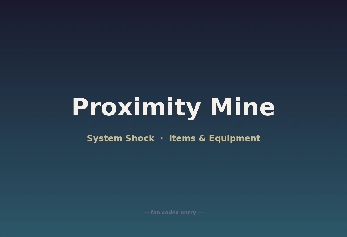 Proximity Mine