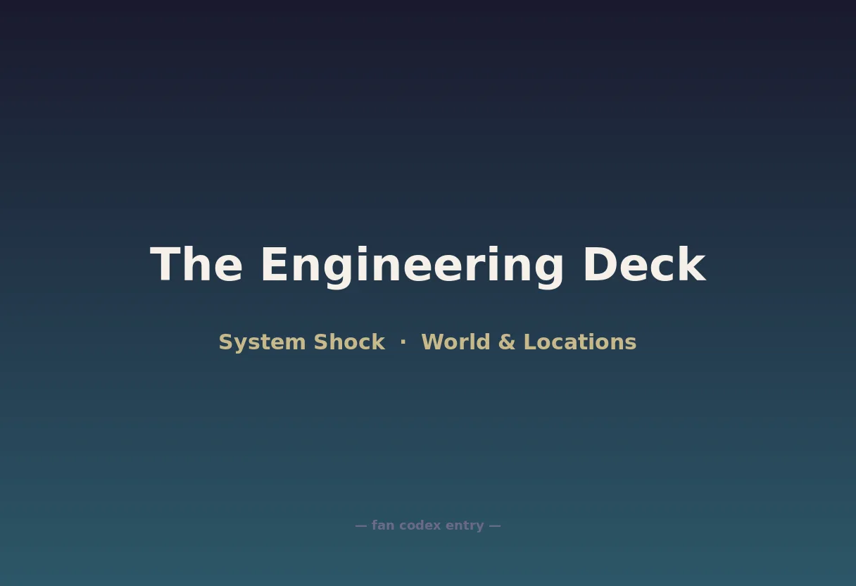 The Engineering Deck